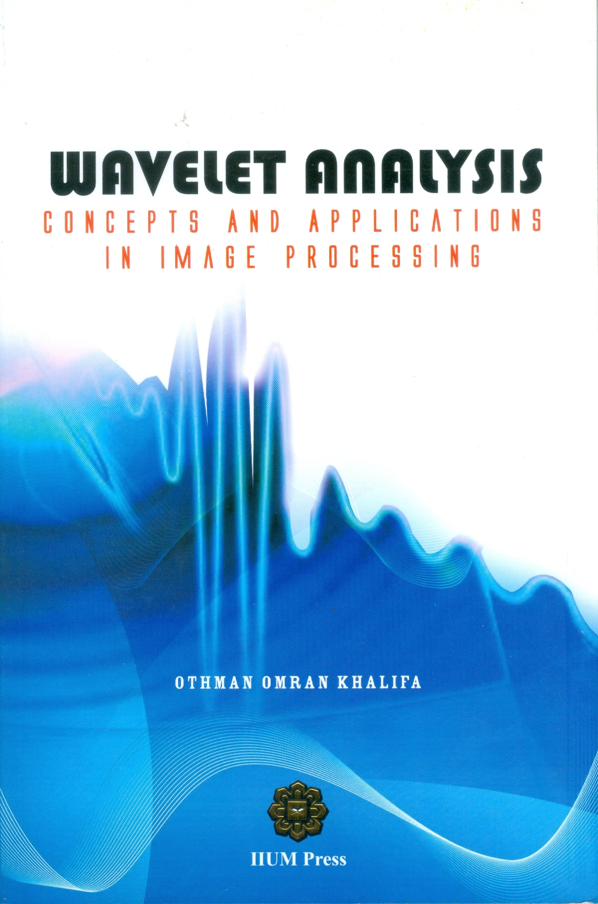 Wavelet Analysis Concepts And Applications In Image Processing