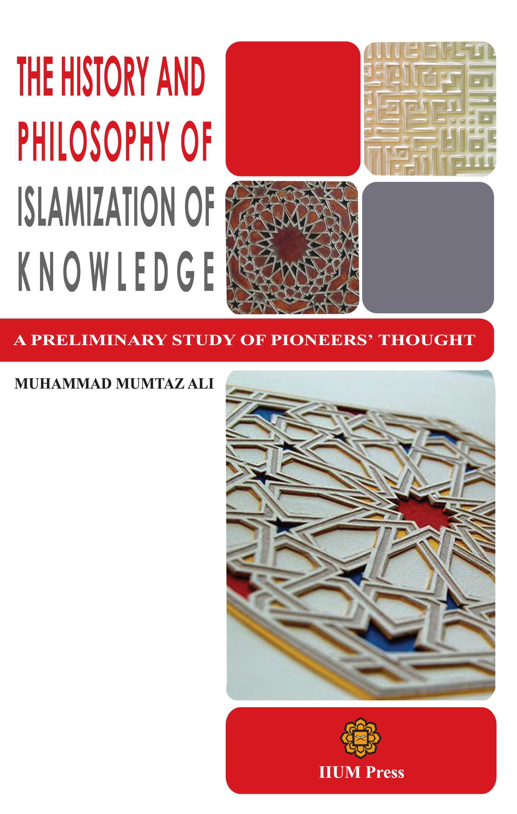 the-history-and-philosophy-of-islamization-of-knowledge