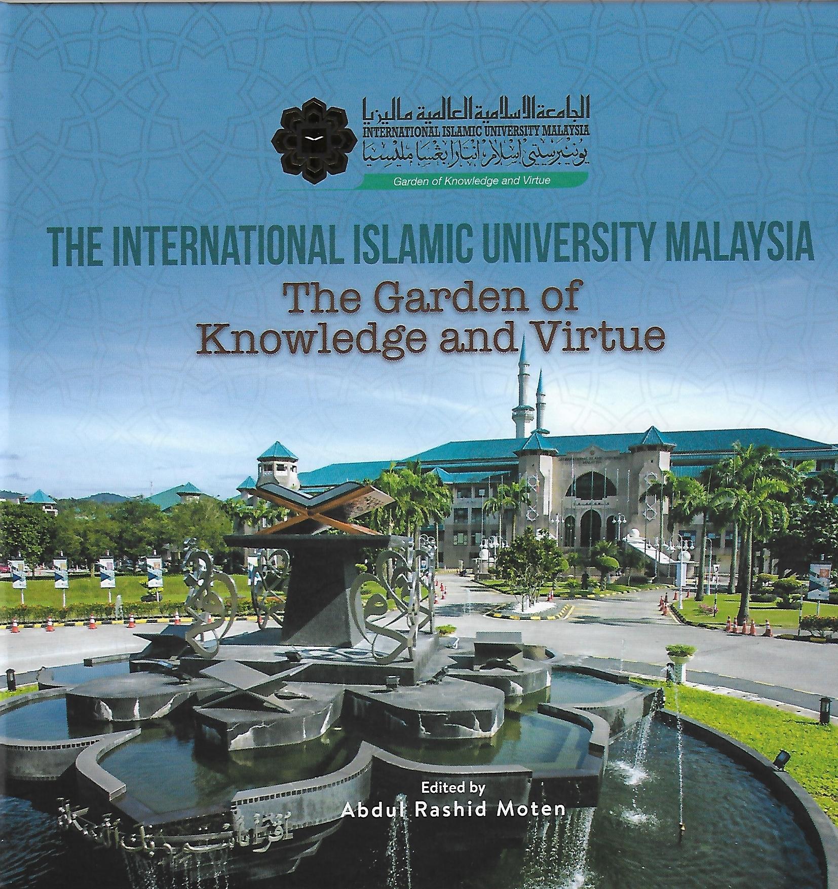 IIUM The Garden Of Knowledge And Virtue (Hard Cover)