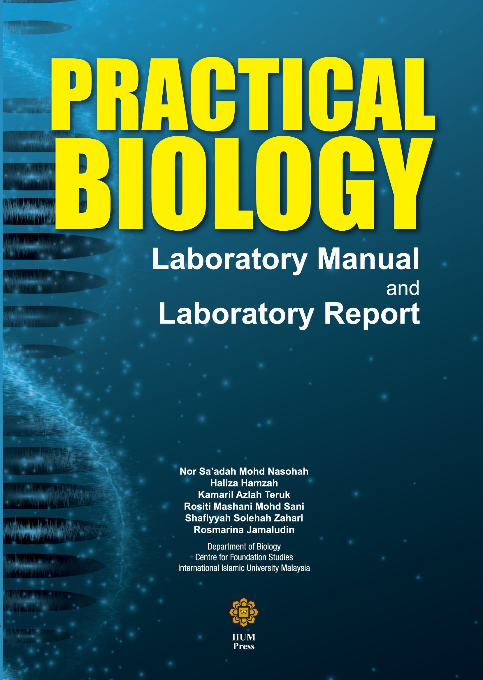 Practical Biology Laboratory Manual and Laboratory Report
